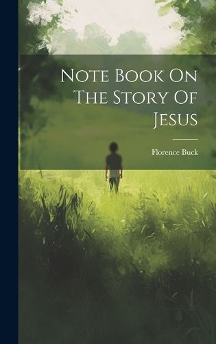 Cover image for Note Book On The Story Of Jesus