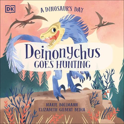 Cover image for A Dinosaur's Day: Deinonychus Goes Hunting