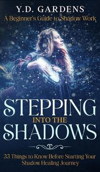 Cover image for Stepping Into The Shadows