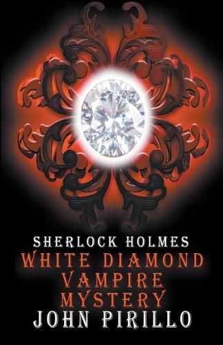 Cover image for Sherlock Holmes, White Diamond Vampire Mystery