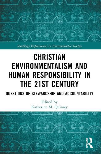 Cover image for Christian Environmentalism and Human Responsibility in the 21st Century