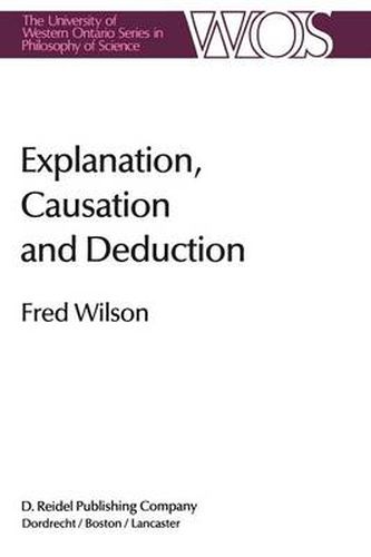 Cover image for Explanation, Causation and Deduction