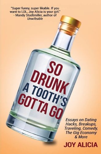 Cover image for So Drunk A Tooth's Gotta Go