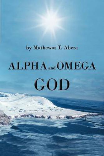 Cover image for Alpha and Omega God