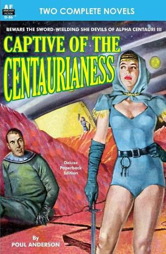 Cover image for Captive of the Centaurianess & A Princess of Mars