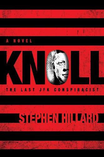 Cover image for KNOLL: The Last JFK Conspiracist