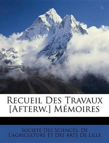 Cover image for Recueil Des Travaux [Afterw.] Memoires