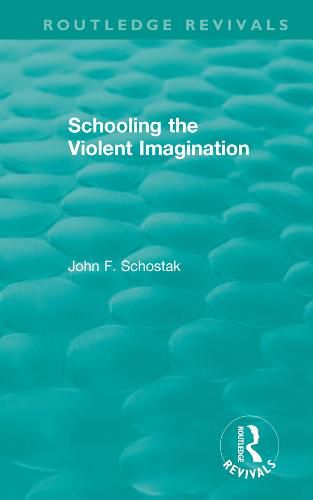 Cover image for Schooling the Violent Imagination