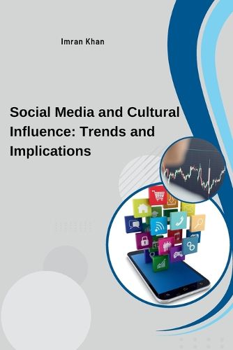 Cover image for Social Media and Cultural Influence: Trends and Implications