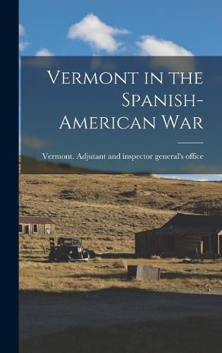 Cover image for Vermont in the Spanish-American War