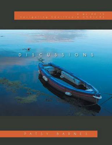 Cover image for Discussions: A Guide to Navigating Healthcare Choices