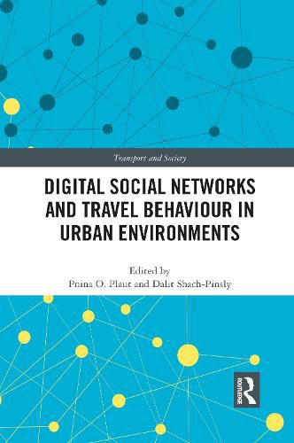 Cover image for Digital Social Networks and Travel Behaviour in Urban Environments