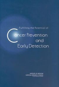 Cover image for Fulfilling the Potential for Cancer Prevention and Early Detection