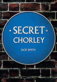 Cover image for Secret Chorley
