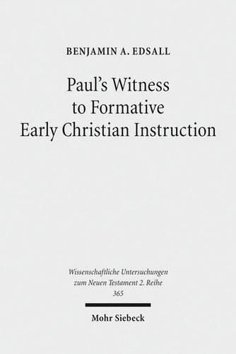 Cover image for Paul's Witness to Formative Early Christian Instruction