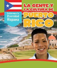 Cover image for La Gente Y La Cultura de Puerto Rico (the People and Culture of Puerto Rico)