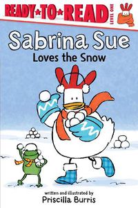 Cover image for Sabrina Sue Loves the Snow: Ready-to-Read Level 1
