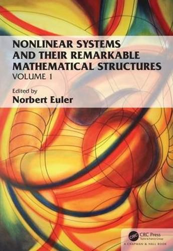 Cover image for Nonlinear Systems and Their Remarkable Mathematical Structures: Volume 1