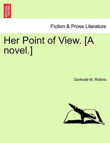 Cover image for Her Point of View. [A Novel.]