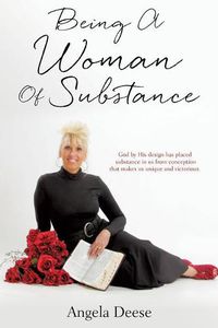 Cover image for Being A Woman Of Substance