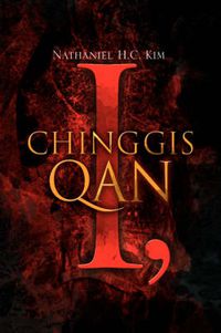 Cover image for I, Chinggis Qan