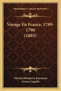 Cover image for Voyage En France, 1789-1790 (1885)