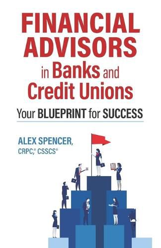 Cover image for Financial Advisors in Banks and Credit Unions: Your Blueprint for Success