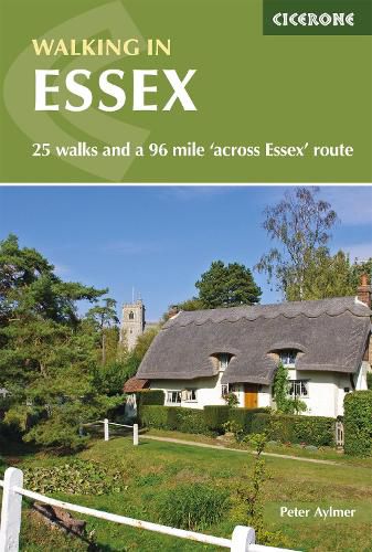 Cover image for Walking in Essex: 25 walks and a 96 mile 'across Essex' route