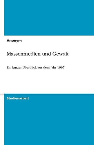 Cover image for Massenmedien und Gewalt