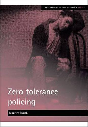 Cover image for Zero tolerance policing