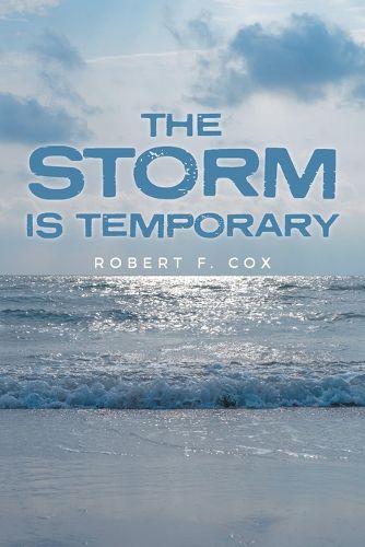 The Storm is Temporary