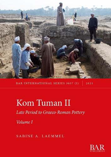 Cover image for Kom Tuman II: Late Period to Graeco-Roman Pottery. Volume I.