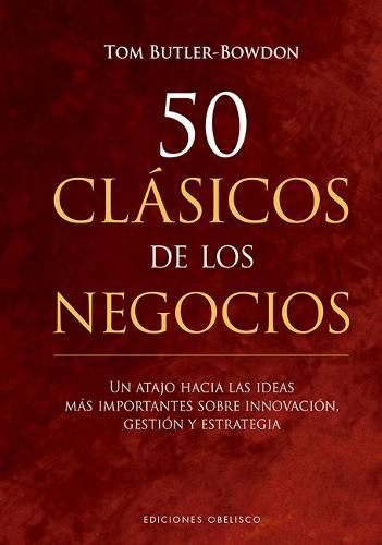 50 Clasicos de Los Negocios