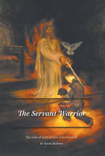 Cover image for The Servant Warrior: The role of faith in law enforcement