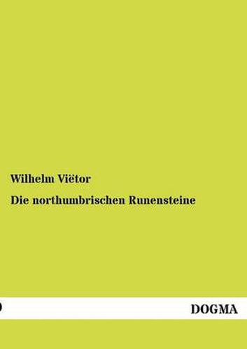 Cover image for Die northumbrischen Runensteine