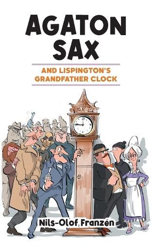 Cover image for Agaton Sax and Lispington's Grandfather Clock