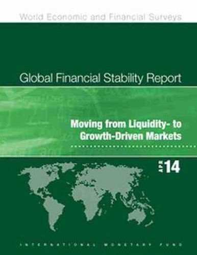 Global financial stability report: moving from liquidity- to growth-driven markets