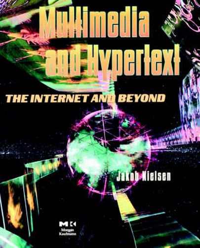 Cover image for Multimedia and Hypertext: The Internet and Beyond