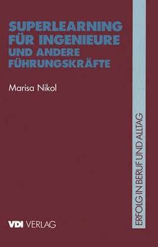 Cover image for Superlearning fur Ingenieure und andere Fuhrungskrafte