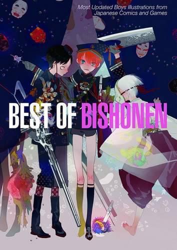 Best of Bishonen: Most Updated Boys Illustrations from Japanese Comics and Games