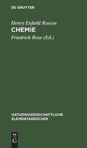 Chemie: Mit Abbildungen Und Einem Anhang Von Fragen Und Aufgaben