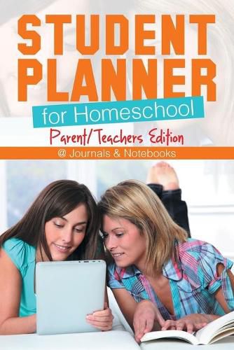 Cover image for Student Planner for Homeschool (Parent/Teachers Edition)