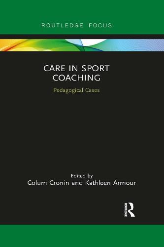 Cover image for Care in Sport Coaching: Pedagogical Cases