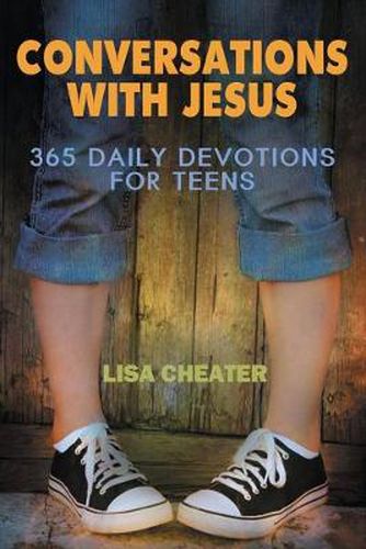 Cover image for Conversations with Jesus: 365 Daily Devotions for Teens