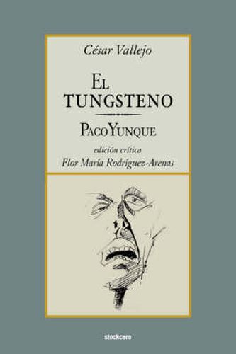 El Tungsteno / Paco Yunque