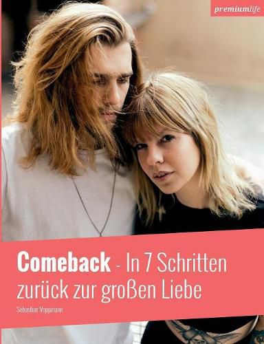 Cover image for Comeback (Ladies Edition): In 7 Schritten zuruck zur grossen Liebe