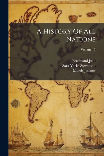 Cover image for A History of All Nations, Volume 12
