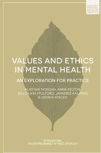 Cover image for Values and Ethics in Mental Health: An Exploration for Practice