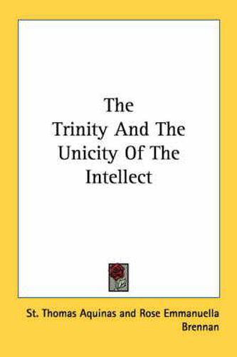 Cover image for The Trinity and the Unicity of the Intellect