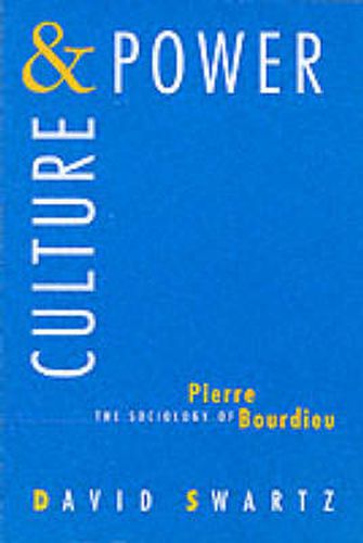 Cover image for Culture and Power: Sociology of Pierre Bourdieu